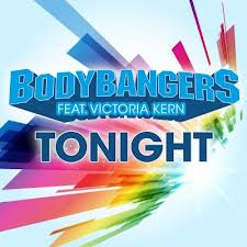 BODYBANGERS FEAT. VICTORIA KERN – TONIGHT