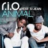 RIO FEAT. U-JEAN – ANIMAL (NOVO)