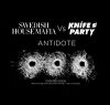 SWEDISH HOUSE MAFIA VS. KNIFE PARTY - ANTIDOTE (MRDJ HIT)