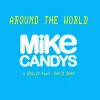 MIKE CANDYS & EVELYN FEAT. DAVID DEEN – AROUND THE WORLD (NOVO)