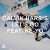 CALVIN HARRIS FEAT. NE-YO – LET'S GO (NOVO)