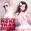 INNA FEAT. DADDY YANKEE - MORE THAN FRIENDS