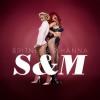 RIHANNA S & M RIHANNA S & M