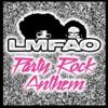 LMFAO - Party Rock Anthem