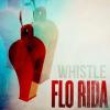 flo-rida - whistle remix