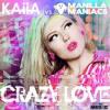 kaiia & manilla maniacs - crazy love