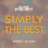 Black+Eyed+Peas%2C+Anitta%2C+El+Alfa - Simply+The+Best