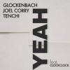 Glockenbach%2C+Joel+Corry%2C+Tenchi%2C+Clockclock - Yeah