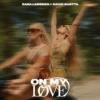 Zara+Larsson%2C+David+Guetta - On+My+Love