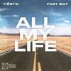 Tiesto%2C+Fast+Boy - All+My+Life