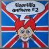 Floorfilla - Anthem+2+%28dj+Cerla+Floorfilla+Radio%29