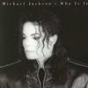 Michael+Jackson - Who+Is+It