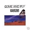 Master+Mood - Come+And+Fly