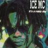 Ice+Mc - It%60s+A+Rainy+Day+%28radio+Version%29