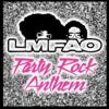 Lmfao - Party+Rock+Anthem