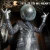 Disco+Culture - Tell+It+To+My+Heart
