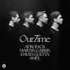 Afrojack%2C+Martin+Garrix%2C+David+Guetta%2C+Amel - Our+Time