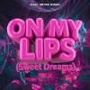 Klaas%2C+Michael+Roman - On+My+Lips+%28Sweet+Dreams%29