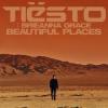Tiesto%2C+Brieanna+Grace - Beautiful+Places