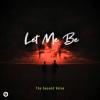 The+Second+Voice - Let+Me+Be