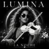 Lumina - La+Noche