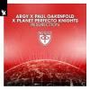 Argy%2C+Paul+Oakenfold%2C+Planet+Perfecto+Knights - Resurection