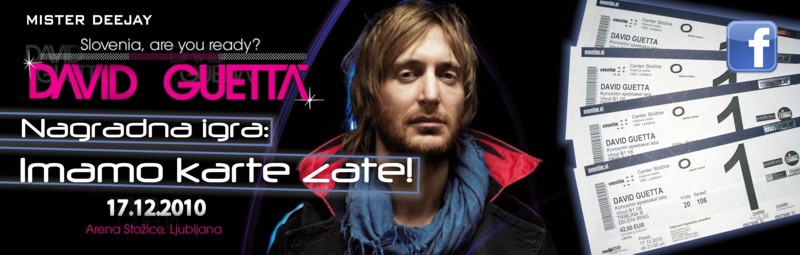 Nagradna Igra - Povabi prijatelje in pojdi na koncert Davida Guette 17.12.2010!