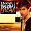 ENRIQUE IGLESIAS FEAT. PITBULL – FREAK