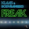 KLAAS & BODYBANGERS – FREAK (MRDJ HIT)