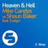 MIKE CANDYS VS. SHAUN BAKER FEAT. EVELYN – HEAVEN & HELL