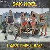 SAK NOEL – I AM THE LAW