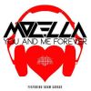 MOLELLA FEAT. ADAM SAVAGE – YOU AND ME FOREVER