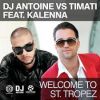 DJ ANTOINE VS. TIMATI FEAT. KALEENA – WELCOME TO ST. TROPEZ (MRDJ HIT)