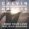 CALVIN HARRIS FEAT. ELLIE GOULDING - I NEED YOUR LOVE