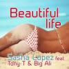 SASHA LOPEZ FEAT. TONY-T - IT'S A BEAUTIFUL LIFE